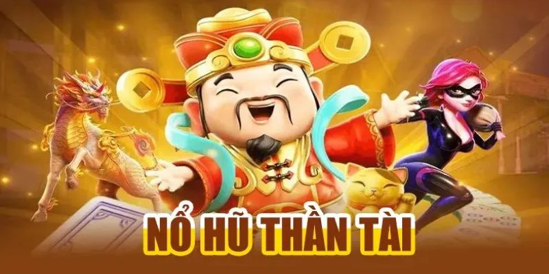 Điểm nhấn thú vị trong phiên bản nổ hũ Thần Tài Điểm nhấn thú vị trong phiên bản nổ hũ Thần Tài